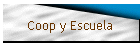 Coop y Escuela